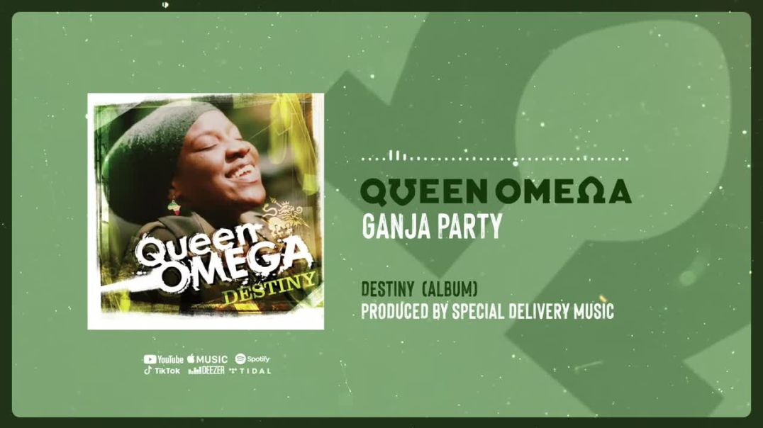 Ganja Party - Queen Omega [Official Audio]